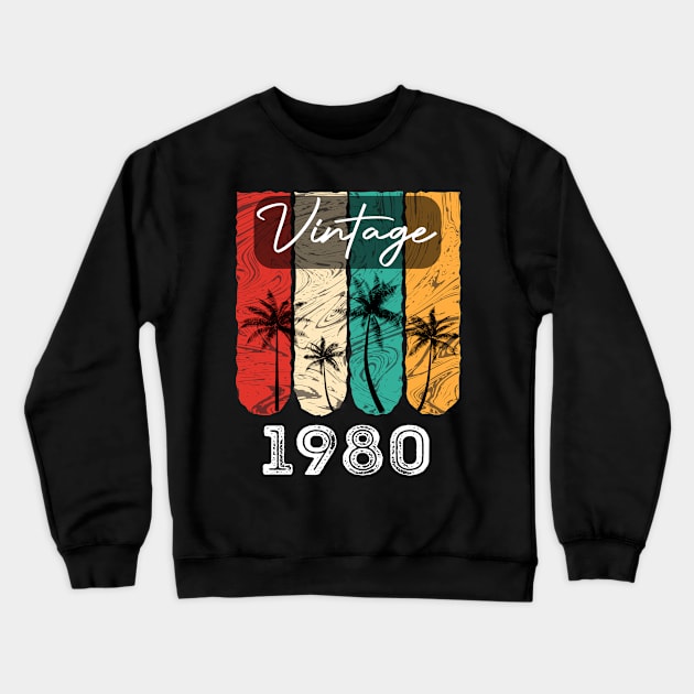 Vintage 1980, born in 1980 vintage birthday gifts, 1980 birthday Crewneck Sweatshirt by foxfieldgear